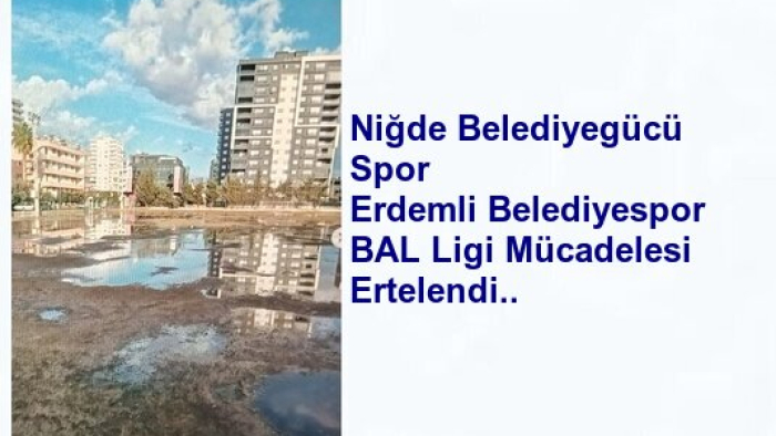 Müsabaka Aşırı Yağış Nedeniyle Zemini Bozulan Stadda Oynanamadı..