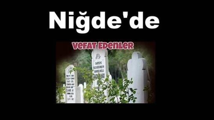 Niğde'den Vefat Haberi..