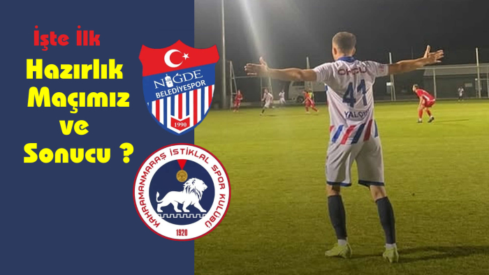 Erciyes Kampında İlk Hazırlık Maçımız ve Sonucu?